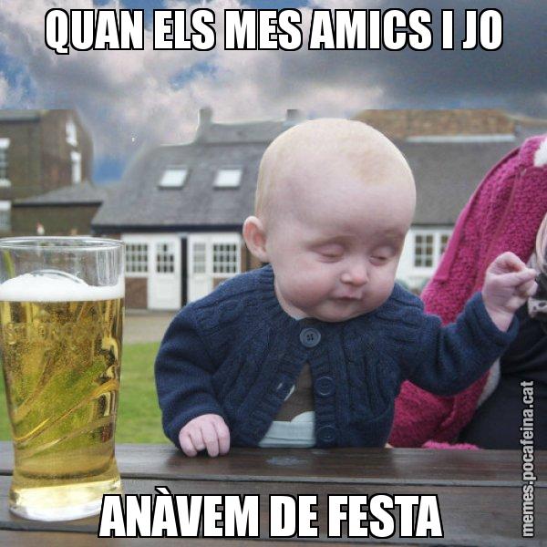 QUAN ELS MES AMICS I JO ANÀVEM DE FESTA - El nen begut