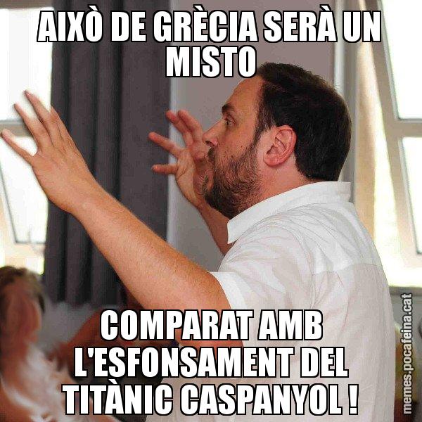 AIXÒ DE GRÈCIA SERÀ UN MISTO COMPARAT AMB L'ESFONSAMENT DEL TITÀNIC CASPANYOL ! - Oriol Junqueras