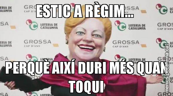 ESTIC A RÈGIM...  PERQUÈ AIXÍ DURI MÉS QUAN TOQUI - La Grossa de cap d'any