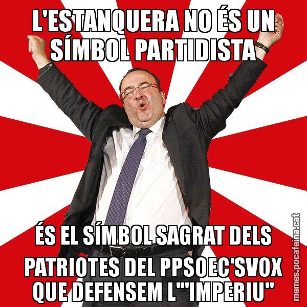 L'ESTANQUERA NO ÉS UN SÍMBOL PARTIDISTA ÉS EL SÍMBOL SAGRAT DELS PATRIOTES DEL PPSOEC'SVOX QUE DEFENSEM L'"IMPERIU" - Miquel Iceta - 27S