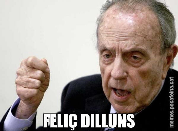 FELIÇ DILLUNS