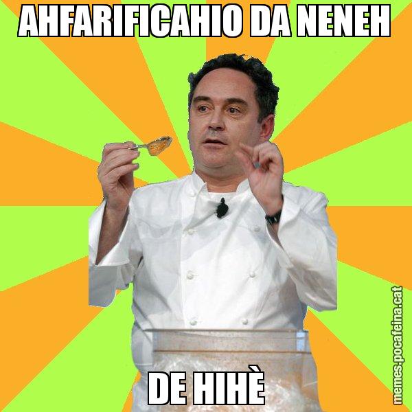 AHFARIFICAHIO DA NENEH DE HIHÈ - Ferran Adrià
