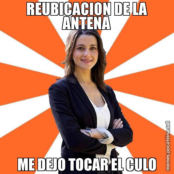 REUBICACION DE LA ANTENA ME DEJO TOCAR EL CULO - Inés Arrimadas - 27S
