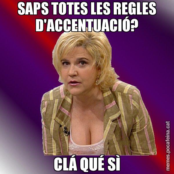SAPS TOTES LES REGLES D'ACCENTUACIÓ? CLÁ QUÉ SÌ - Pilar Rahola