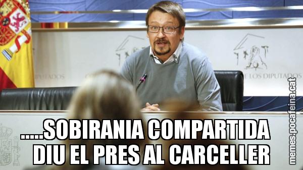 .....SOBIRANIA COMPARTIDA    DIU EL PRES AL CARCELLER