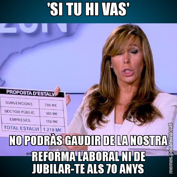 'SI TU HI VAS' NO PODRÀS GAUDIR DE LA NOSTRA REFORMA LABORAL NI DE JUBILAR-TE ALS 70 ANYS - Alícia Paper i Suma