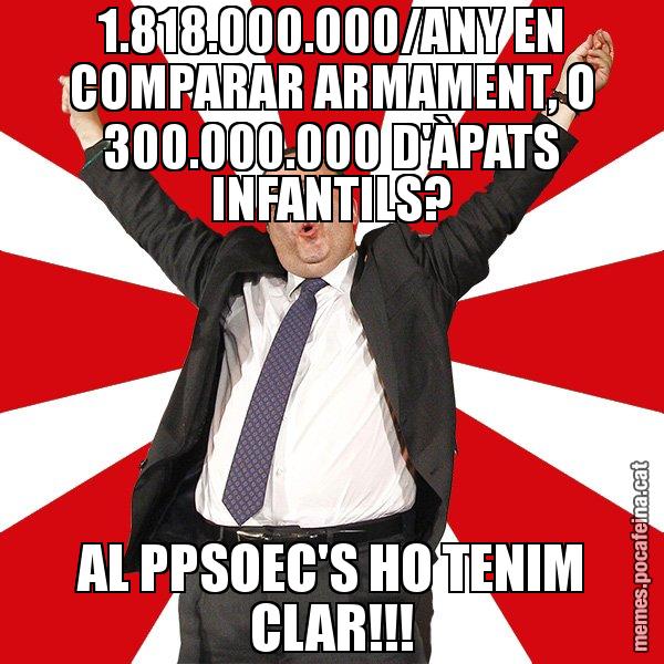 1.818.000.000/ANY EN COMPARAR ARMAMENT, O 300.000.000 D'ÀPATS INFANTILS? AL PPSOEC'S HO TENIM CLAR!!! - Miquel Iceta - 27S