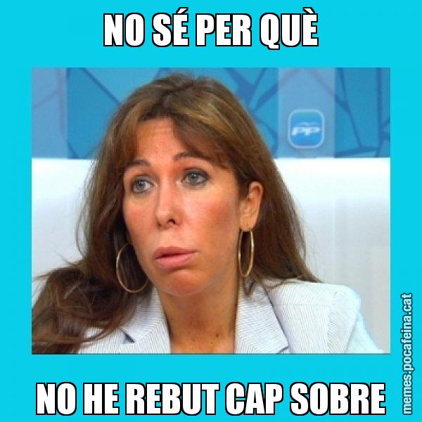 NO SÉ PER QUÈ NO HE REBUT CAP SOBRE - Alícia Sánchez Camacho