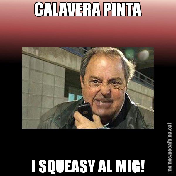 CALAVERA PINTA I SQUEASY AL MIG! - Jaume Creixell