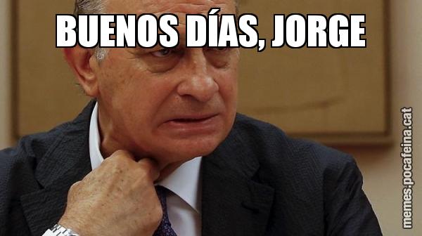 BUENOS DÍAS, JORGE