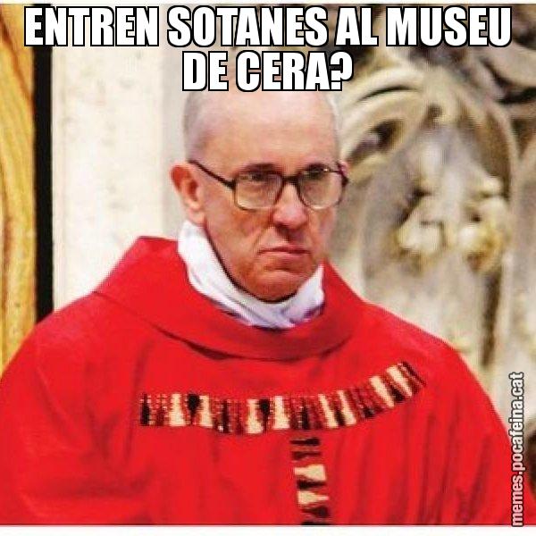 ENTREN SOTANES AL MUSEU DE CERA? - Papa di Roma