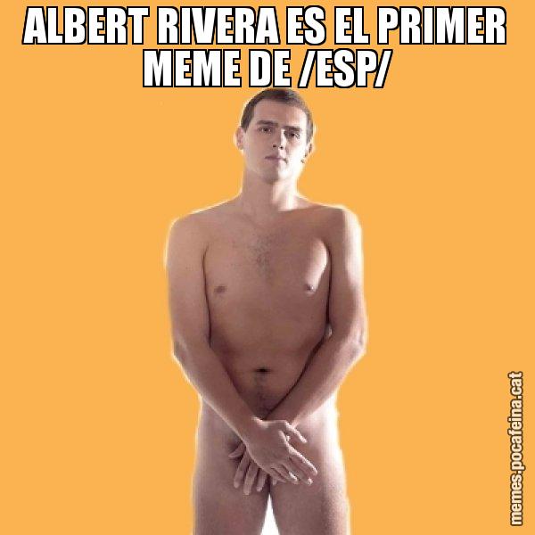 ALBERT RIVERA ES EL PRIMER MEME DE /ESP/ - Albert Rivera