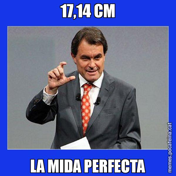 17,14 CM LA MIDA PERFECTA - Artur Mas Titola