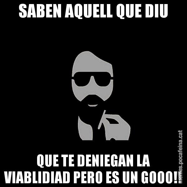 SABEN AQUELL QUE DIU QUE TE DENIEGAN LA VIABLIDIAD PERO ES UN GOOO!! - Eugenio