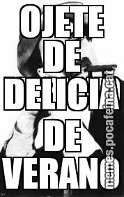 OJETE DE MARIANO DELICIA DE VERANO