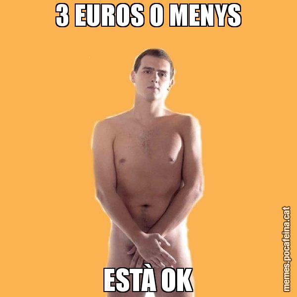 3 EUROS O MENYS ESTÀ OK - Albert Rivera