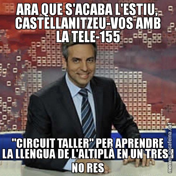 ARA QUE S'ACABA L'ESTIU, CASTELLANITZEU-VOS AMB LA TELE-155 "CIRCUIT TALLER" PER APRENDRE LA LLENGUA DE L'ALTIPLÀ EN UN TRES I NO RES - Trollicer
