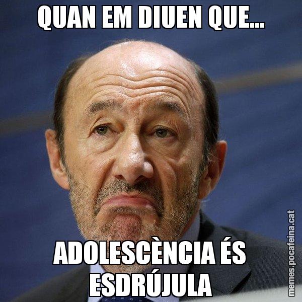 QUAN EM DIUEN QUE... ADOLESCÈNCIA ÉS ESDRÚJULA - Rubalcaba