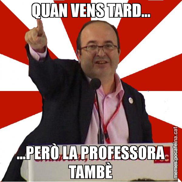 QUAN VENS TARD... ...PERÒ LA PROFESSORA TAMBÈ - Miquel Iceta