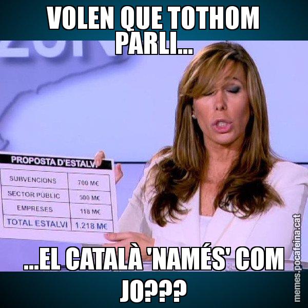 VOLEN QUE TOTHOM PARLI... ...EL CATALÀ 'NAMÉS' COM JO??? - Alícia Paper i Suma