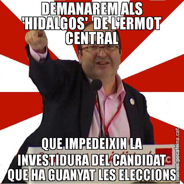 DEMANAREM ALS 'HIDALGOS' DE L'ERMOT CENTRAL QUE IMPEDEIXIN LA INVESTIDURA DEL CANDIDAT QUE HA GUANYAT LES ELECCIONS - Miquel Iceta