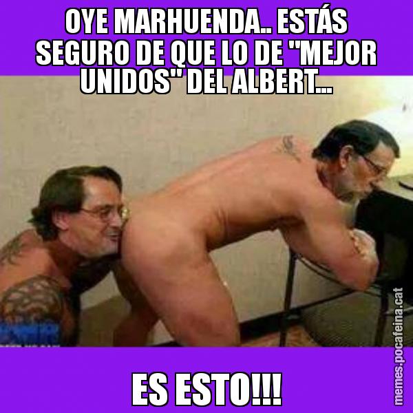 OYE MARHUENDA.. ESTÁS SEGURO DE QUE LO DE "MEJOR UNIDOS" DEL ALBERT... ES ESTO!!!