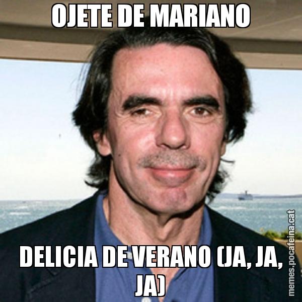 OJETE DE MARIANO DELICIA DE VERANO (JA, JA, JA)