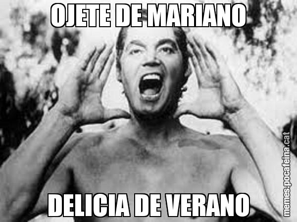 OJETE DE MARIANO DELICIA DE VERANO