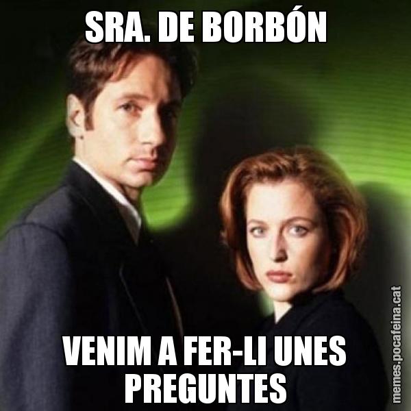 SRA. DE BORBÓN VENIM A FER-LI UNES PREGUNTES