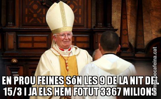 EN PROU FEINES SóN LES 9 DE LA NIT DEL 15/3 I JA ELS HEM FOTUT 3367 MILIONS