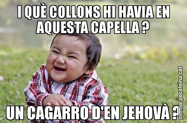 I QUÈ COLLONS HI HAVIA EN AQUESTA CAPELLA ? UN CAGARRO D'EN JEHOVÀ ? - El diabòlic nen asiàtic