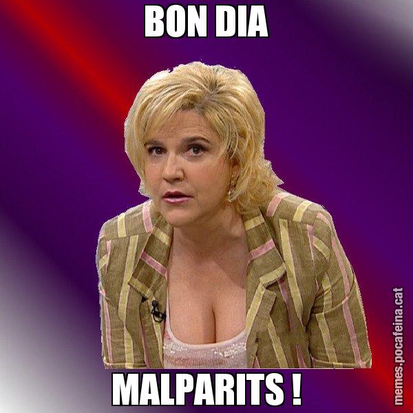 BON DIA MALPARITS ! - Pilar Rahola