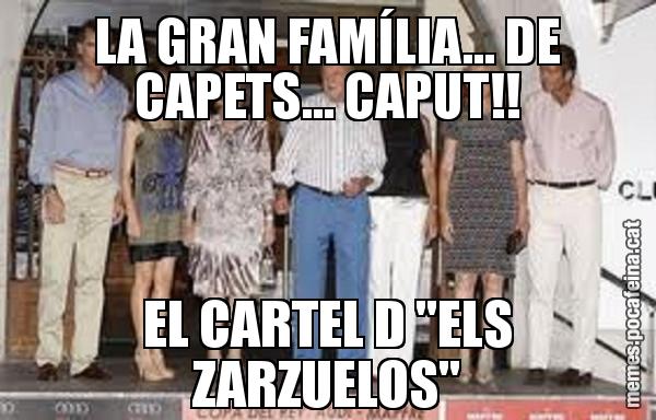 LA GRAN FAMÍLIA... DE CAPETS... CAPUT!! EL CARTEL D "ELS ZARZUELOS"