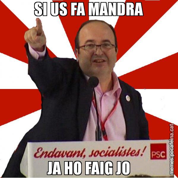 SI US FA MANDRA JA HO FAIG JO - Miquel Iceta