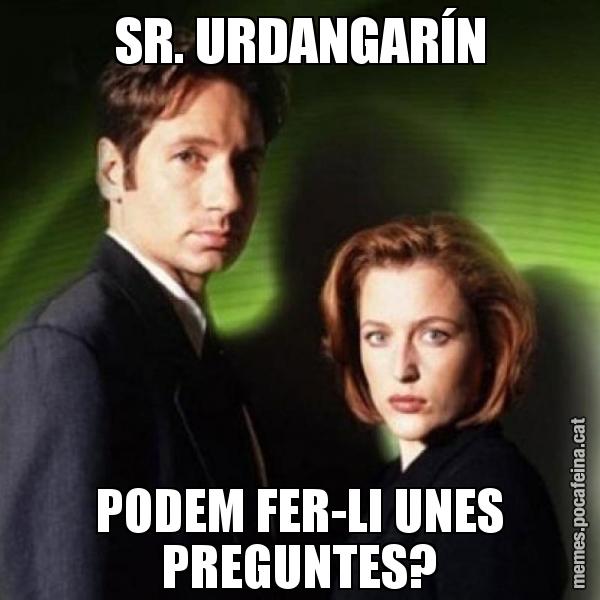 SR. URDANGARÍN PODEM FER-LI UNES PREGUNTES?