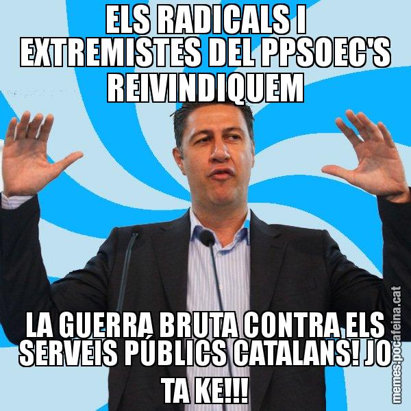ELS RADICALS I EXTREMISTES DEL PPSOEC'S REIVINDIQUEM LA GUERRA BRUTA CONTRA ELS SERVEIS PÚBLICS CATALANS! JO TA KE!!! - Xavier García Albiol - 27S