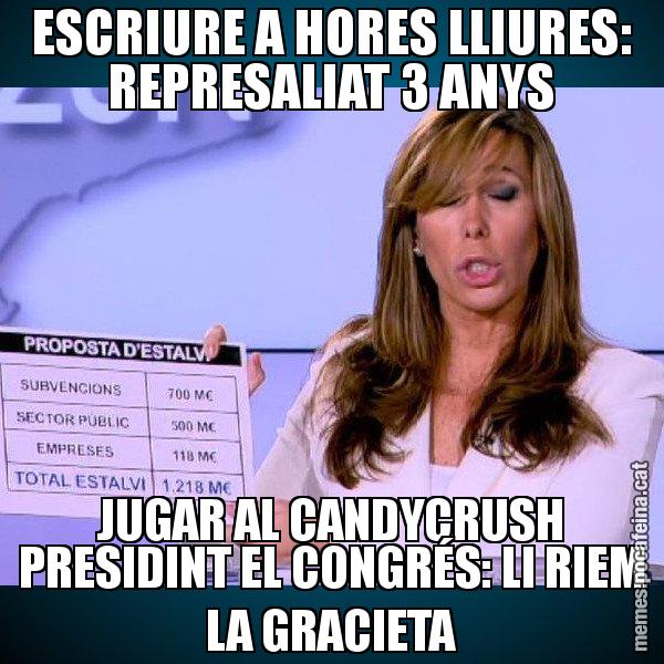 ESCRIURE A HORES LLIURES: REPRESALIAT 3 ANYS JUGAR AL CANDYCRUSH PRESIDINT EL CONGRÉS: LI RIEM LA GRACIETA - Alícia Paper i Suma