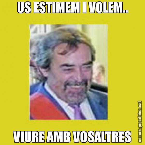 US ESTIMEM I VOLEM.. VIURE AMB VOSALTRES