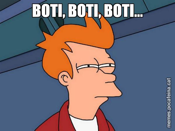 BOTI, BOTI, BOTI... - Futurama Fry