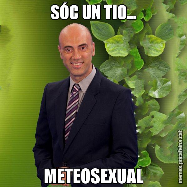 SÓC UN TIO... METEOSEXUAL - Tomàs Molina