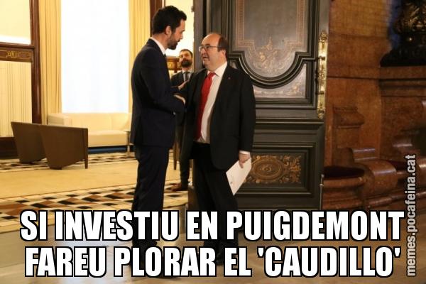 SI INVESTIU EN PUIGDEMONT FAREU PLORAR EL 'CAUDILLO'