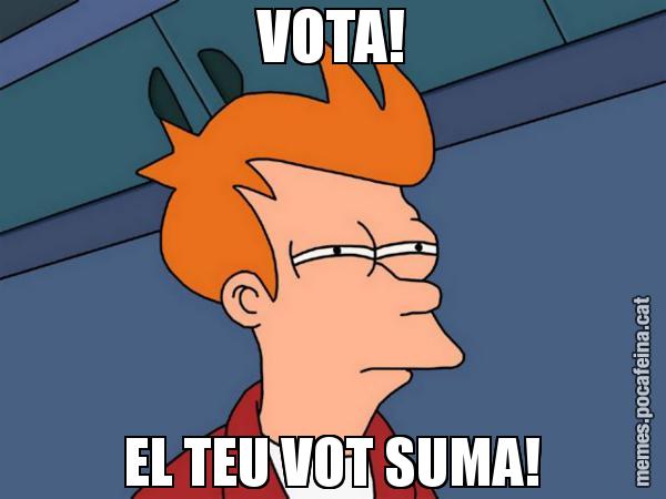 VOTA! EL TEU VOT SUMA! - Futurama Fry