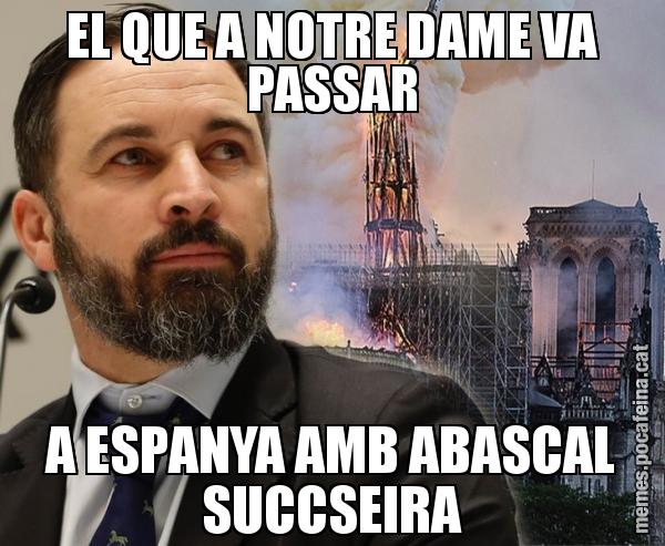 EL QUE A NOTRE DAME VA PASSAR A ESPANYA AMB ABASCAL SUCCSEIRA