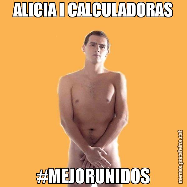 ALICIA I CALCULADORAS #MEJORUNIDOS - Albert Rivera