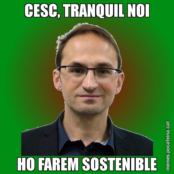 CESC, TRANQUIL NOI HO FAREM SOSTENIBLE - Joan Herrera