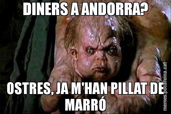 DINERS A ANDORRA? OSTRES, JA M'HAN PILLAT DE MARRÓ