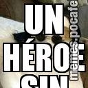 UN HÉROE SIN CAPA IMMORTAL
