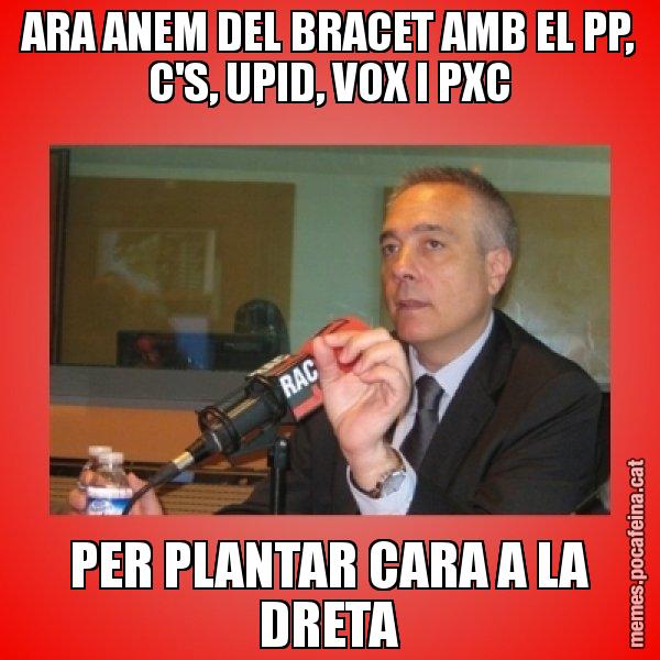 ARA ANEM DEL BRACET AMB EL PP, C'S, UPID, VOX I PXC PER PLANTAR CARA A LA DRETA - Pere Navarro Titoleta