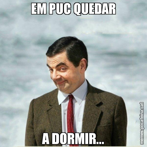 EM PUC QUEDAR A DORMIR... - Mr. Bean