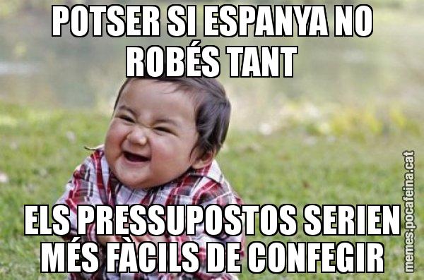 POTSER SI ESPANYA NO ROBÉS TANT ELS PRESSUPOSTOS SERIEN MÉS FÀCILS DE CONFEGIR - El diabòlic nen asiàtic